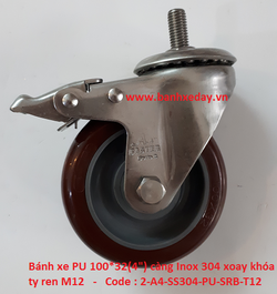 banh-xe-pu-100x32-cang-inox-304-truc-ren-xoay-khoa