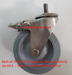 banh-xe-tpe-100x32-cang-inox-304-truc-ren-xoay-khoa